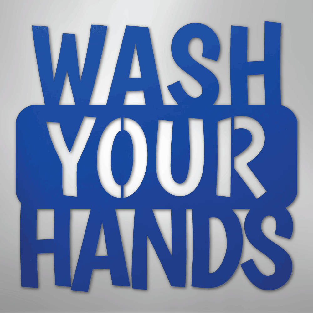 Wash Your Hands Quote - Steel Metal Sign Wall ArtCustomly Gifts