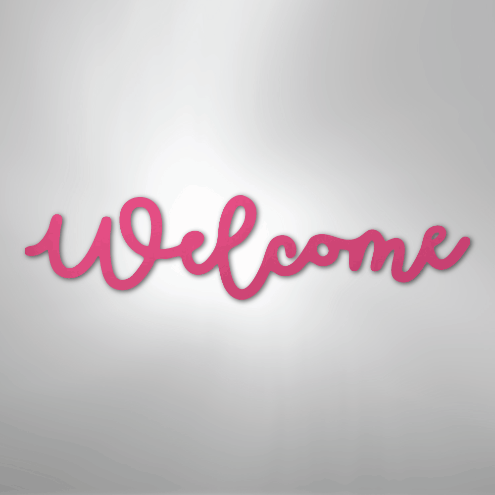 Welcome Script - Steel SignCustomly Gifts