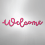 Welcome Script - Steel SignCustomly Gifts