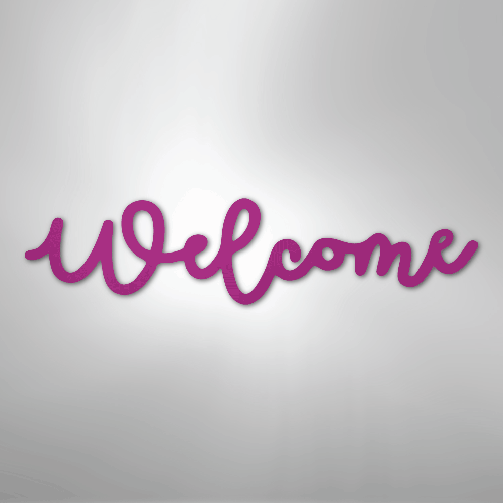 Welcome Script - Steel SignCustomly Gifts