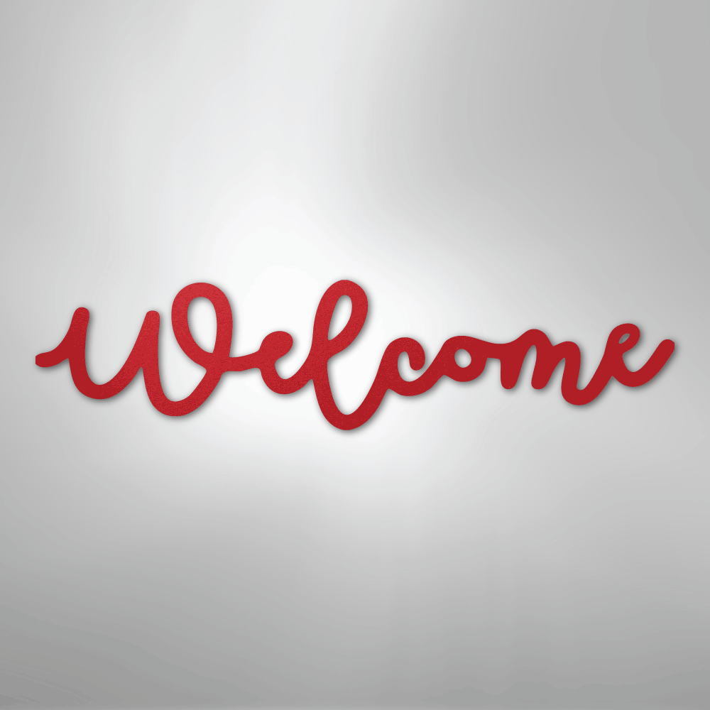 Welcome Script - Steel SignCustomly Gifts