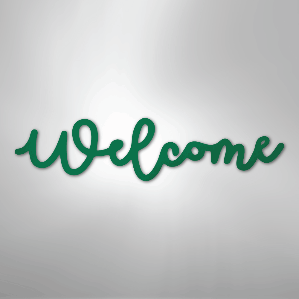 Welcome Script - Steel SignCustomly Gifts