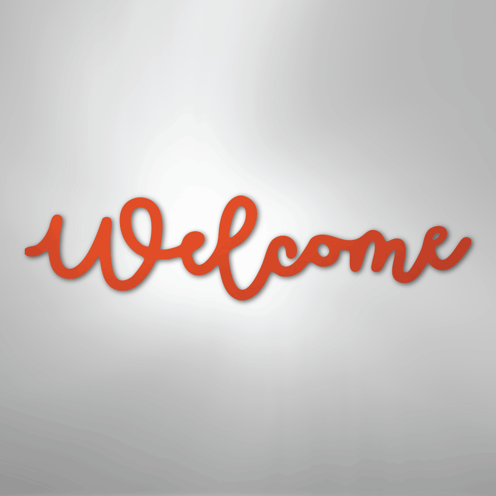 Welcome Script - Steel SignCustomly Gifts