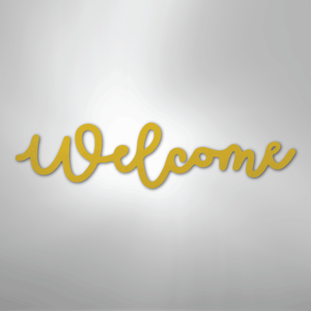 Welcome Script - Steel SignCustomly Gifts