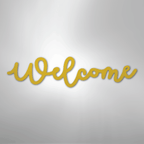 Welcome Script - Steel SignCustomly Gifts