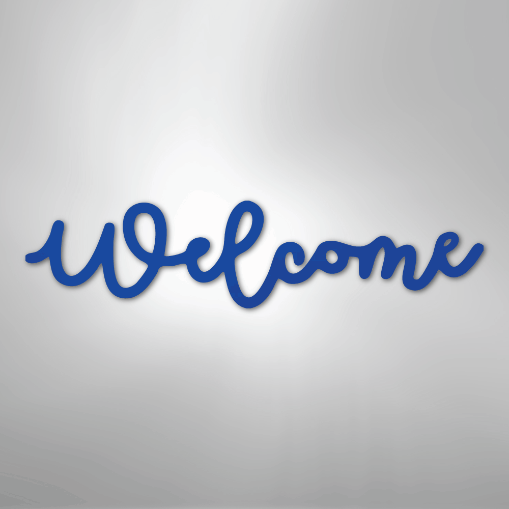 Welcome Script - Steel SignCustomly Gifts