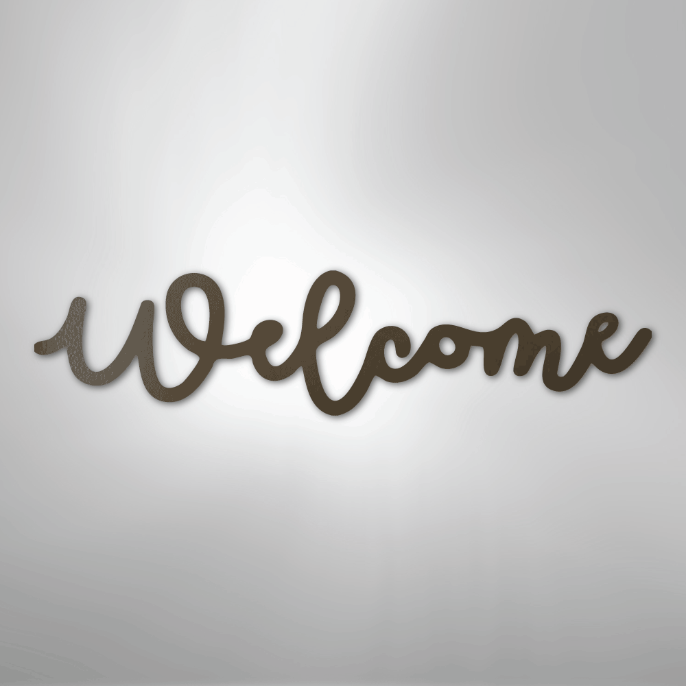 Welcome Script - Steel SignCustomly Gifts