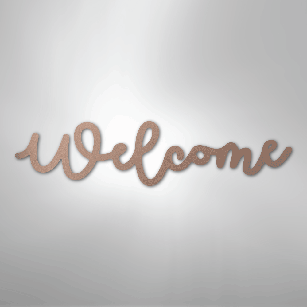 Welcome Script - Steel SignCustomly Gifts