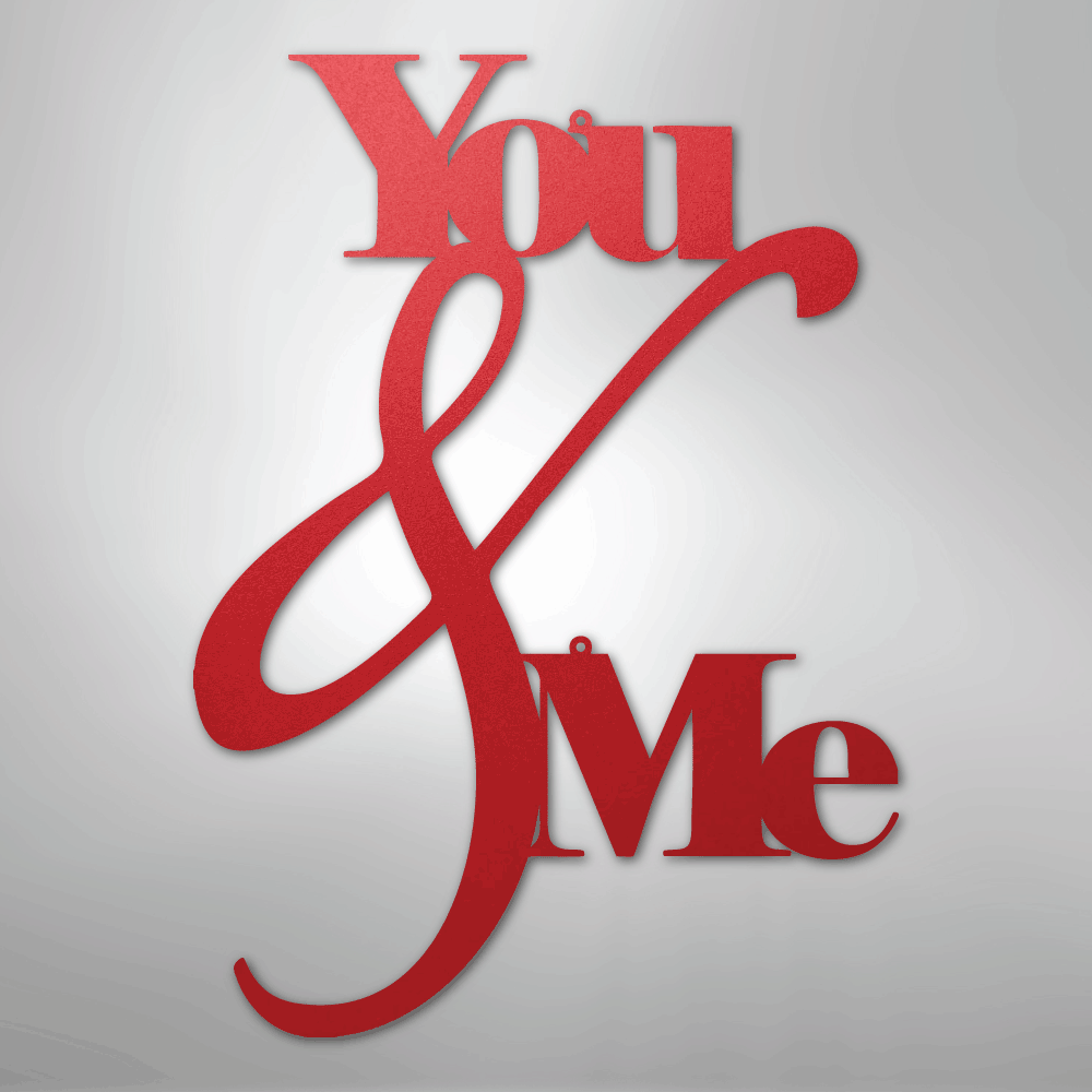 You and Me Quote - Steel Metal Sign Wall ArtCustomly Gifts
