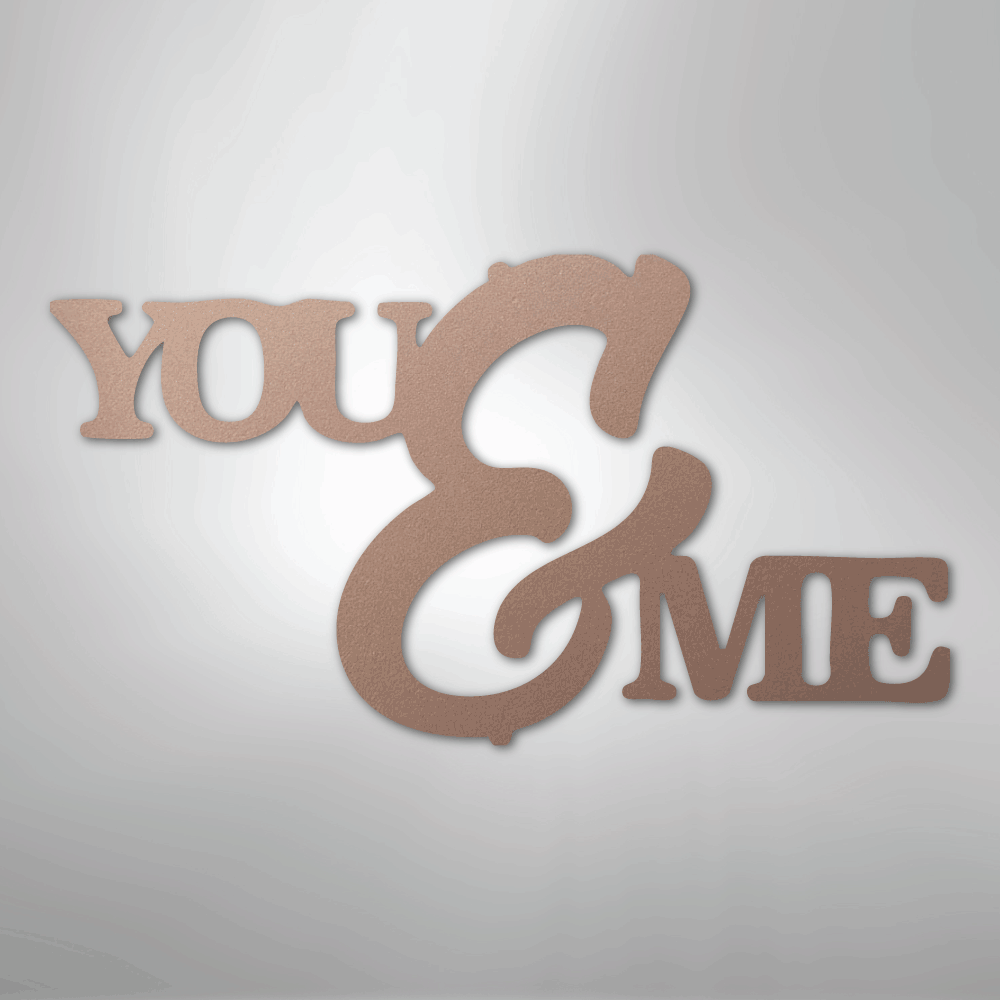 You and Me Script - Steel Metal Sign Wall ArtCustomly Gifts