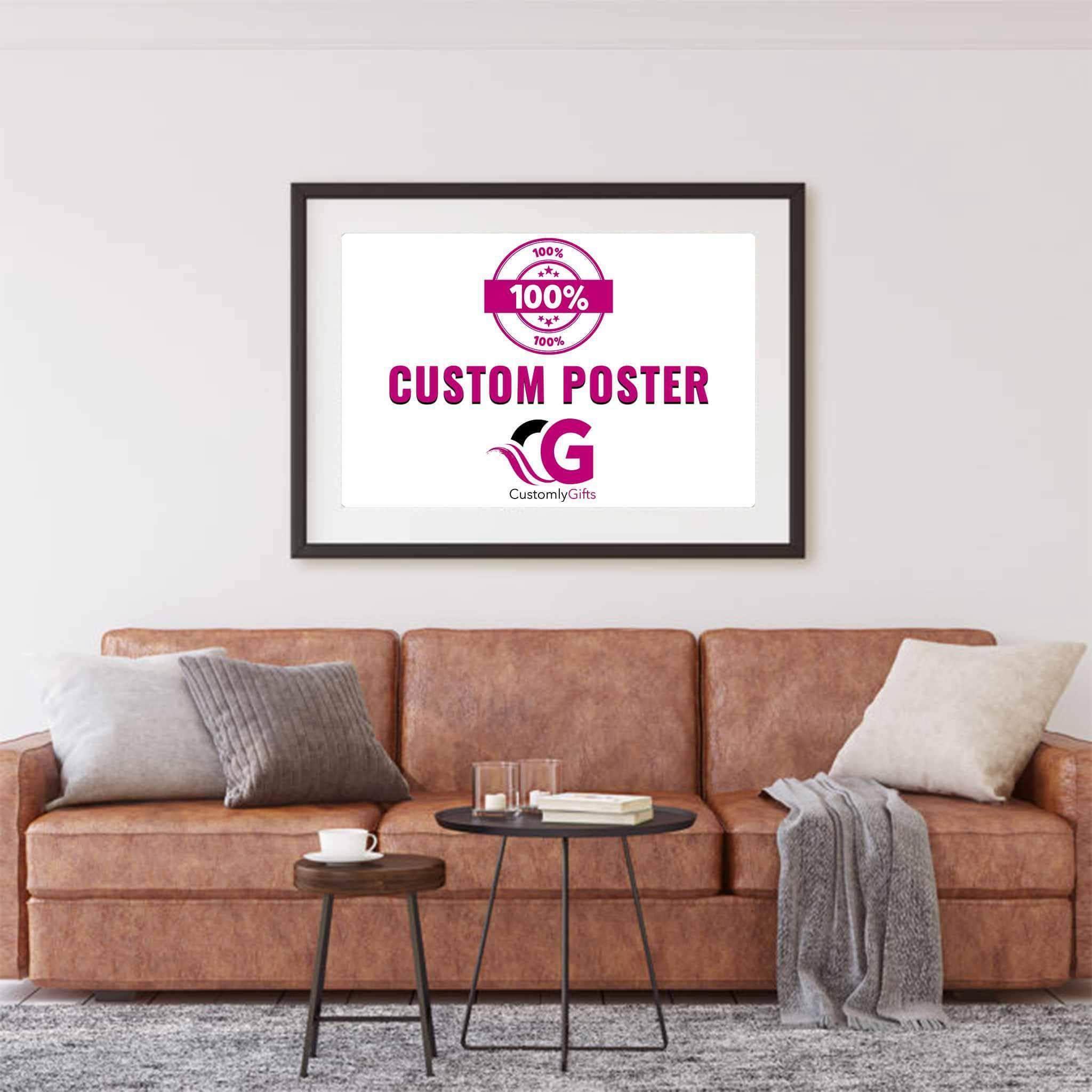 100 Percent Custom Premium PosterCustomly Gifts