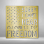 All This Freedom- Steel SignCustomly Gifts