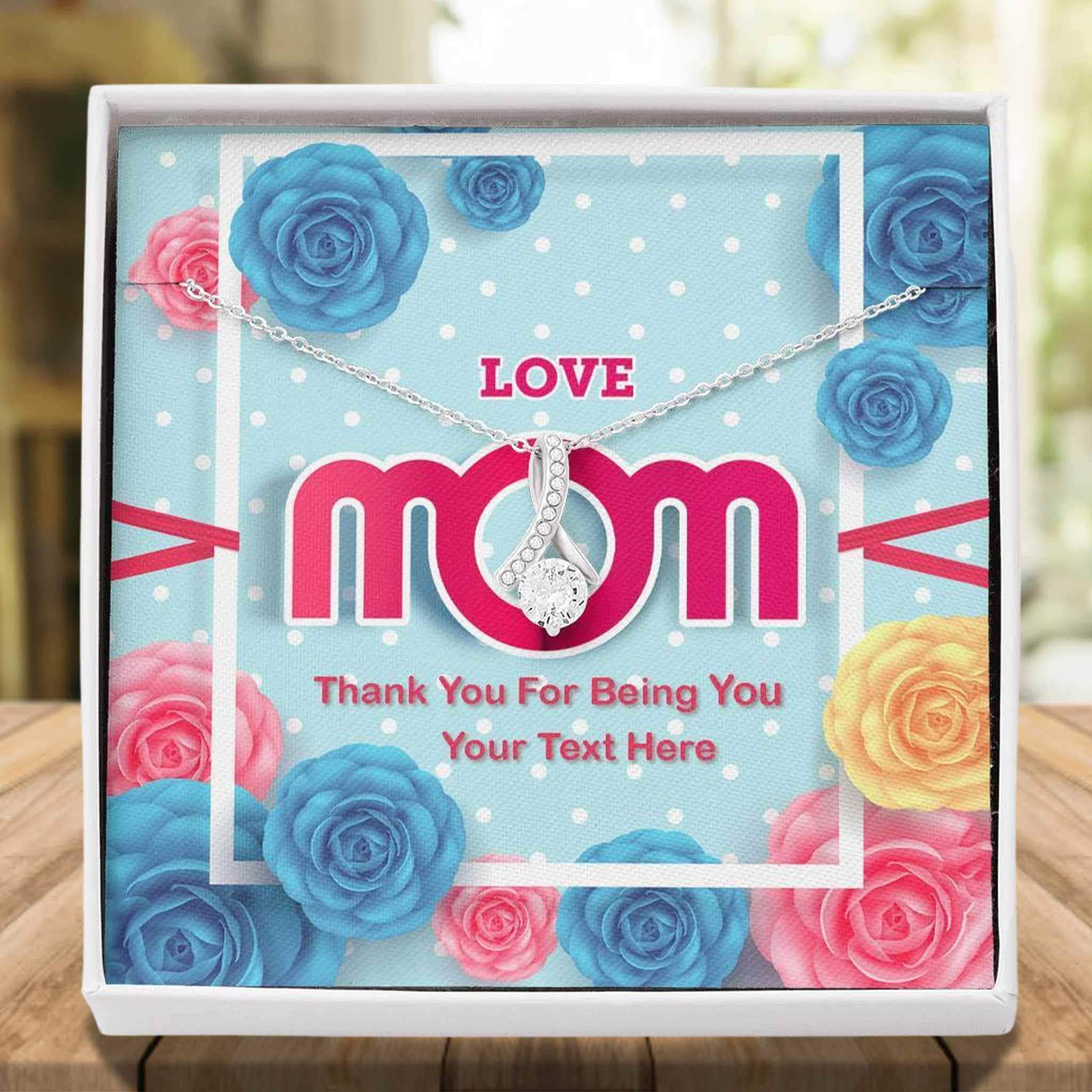 Alluring Beauty Necklace Love Mom Thank You For Being YouCustomly Gifts