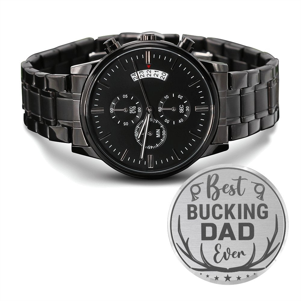Best Bucking Dad Ever Stainless Steel WatchCustomly Gifts