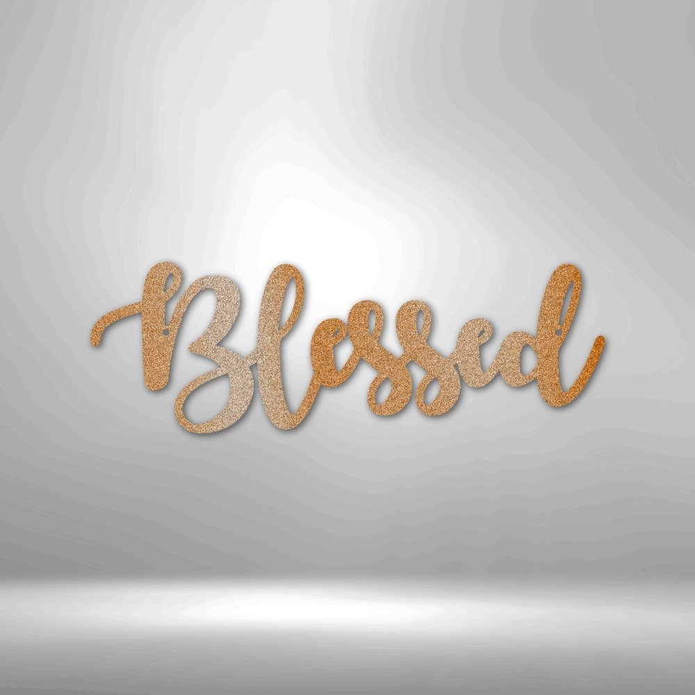 Blessed Script - Steel SignCustomly Gifts