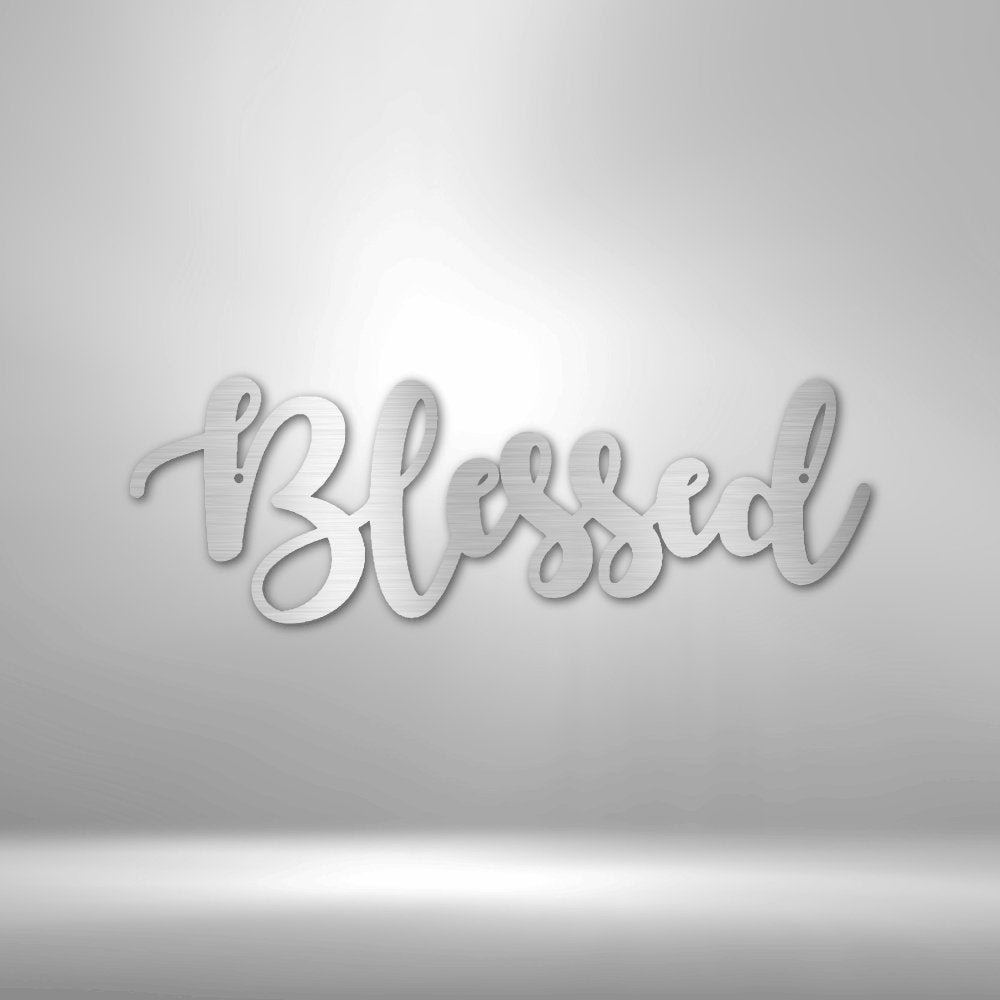 Blessed Script - Steel SignCustomly Gifts