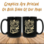 Camping Hair Don't Care Camping Themed Black Coffee MugsCustomly Gifts