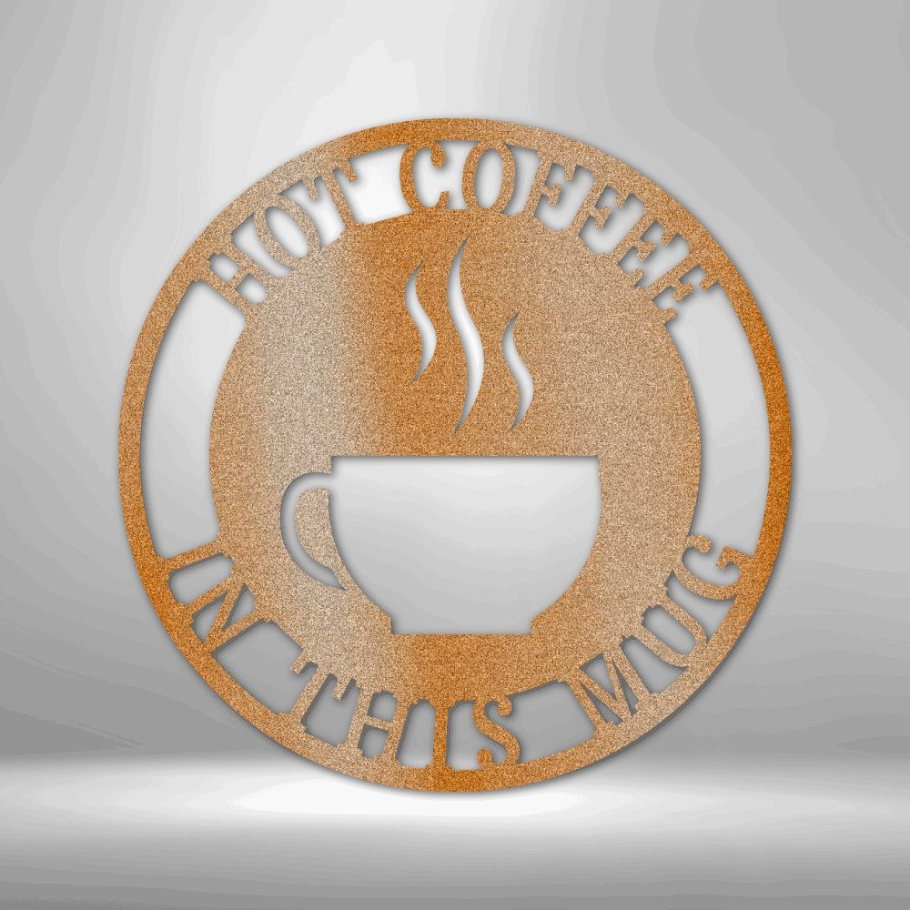 Coffee Haze Steel SignCustomly Gifts