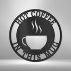 Coffee Haze Steel SignCustomly Gifts