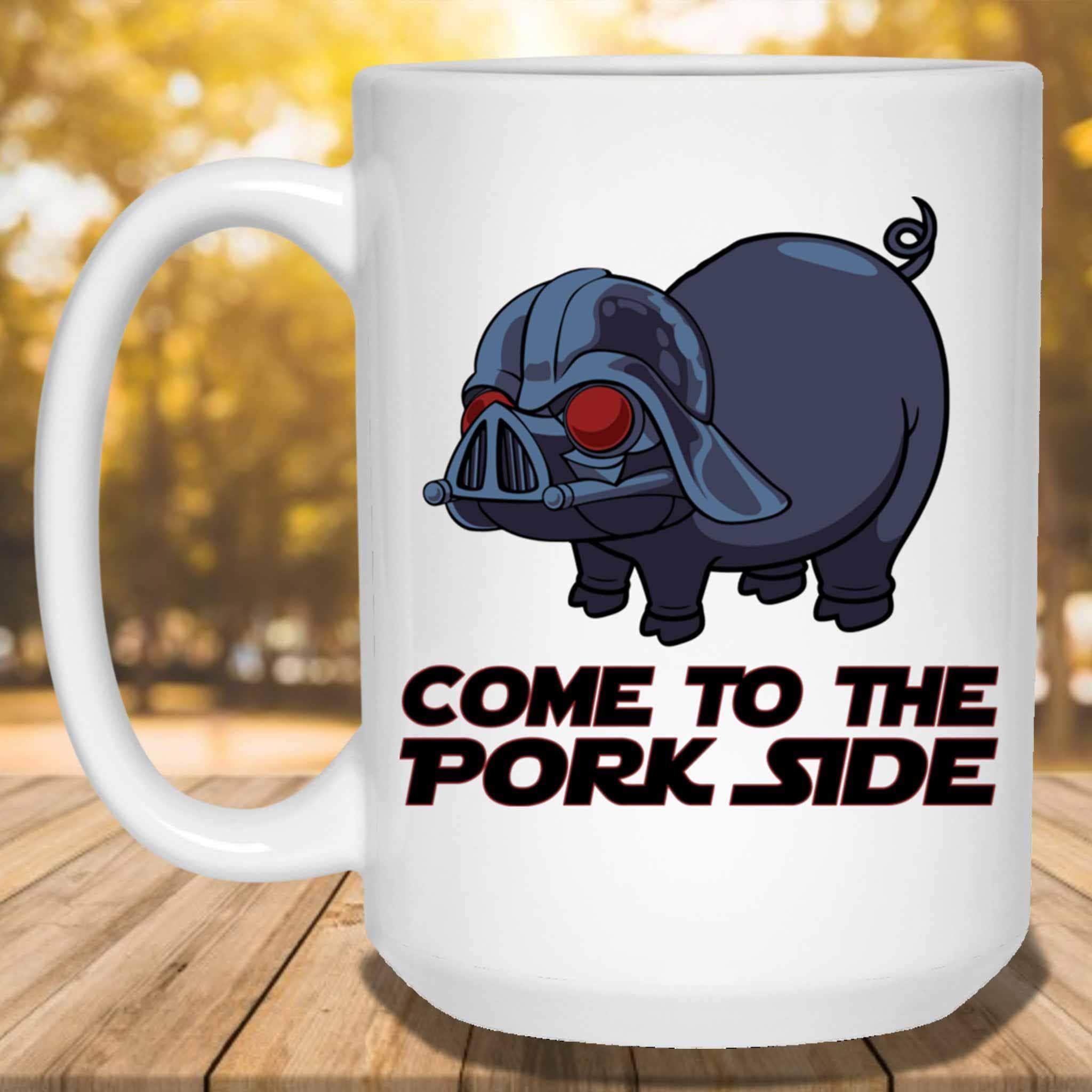 Come To The Pork Side Red Eyes White Coffee MugsCustomly Gifts