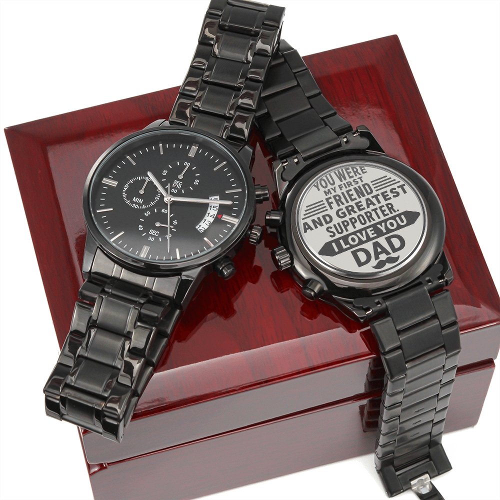 Dad First Friend Greatest Supporter Engraved Stainless Steel WatchCustomly Gifts