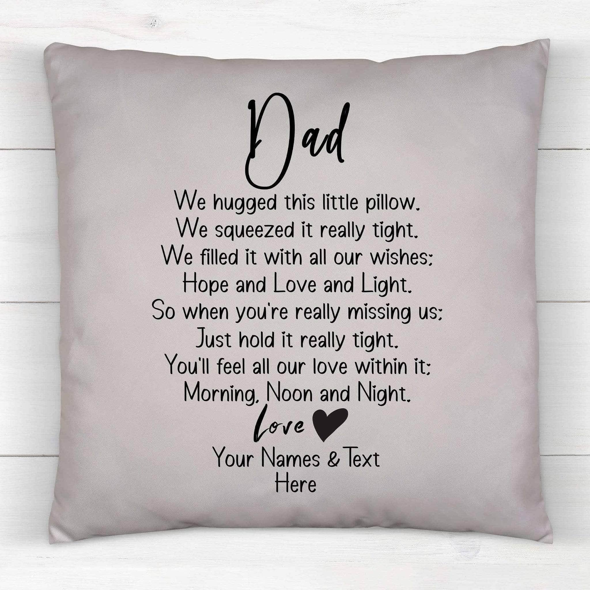 Dad We Hugged This Little Pillow Poem v2 Personalized Throw PillowCustomly Gifts