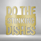 Do the Dishes Quote- Steel SignCustomly Gifts