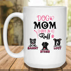 Dog Mom Life Is Ruff Custom Personalized White Coffee MugCustomly Gifts