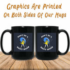 Don't Be A Salty Bitch v1 Funny Meme Themed Black Coffee MugsCustomly Gifts