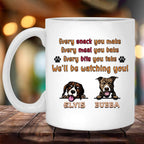 Every Snack You Make Every Meal You Bake (We'll) Be Watching You MugCustomly Gifts