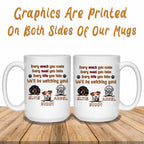 Every Snack You Make Every Meal You Bake (We'll) Be Watching You MugCustomly Gifts