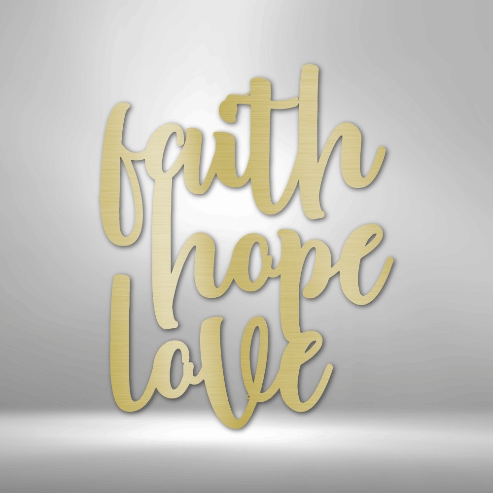 Faith Hope Love Script - Steel SignCustomly Gifts