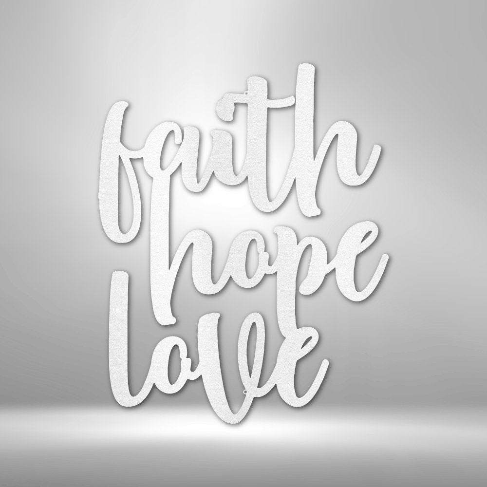 Faith Hope Love Script - Steel SignCustomly Gifts