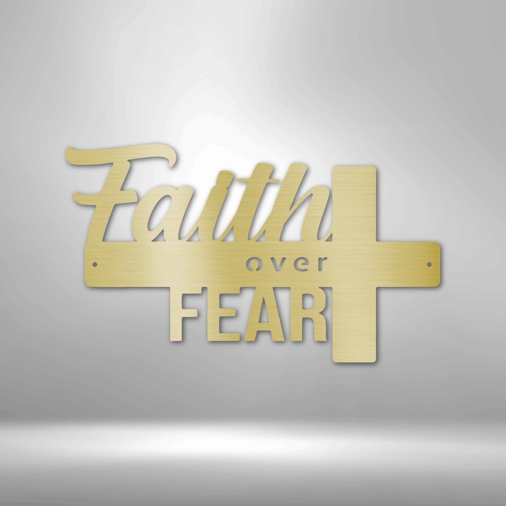 Faith Over Fear Cross Steel SignCustomly Gifts