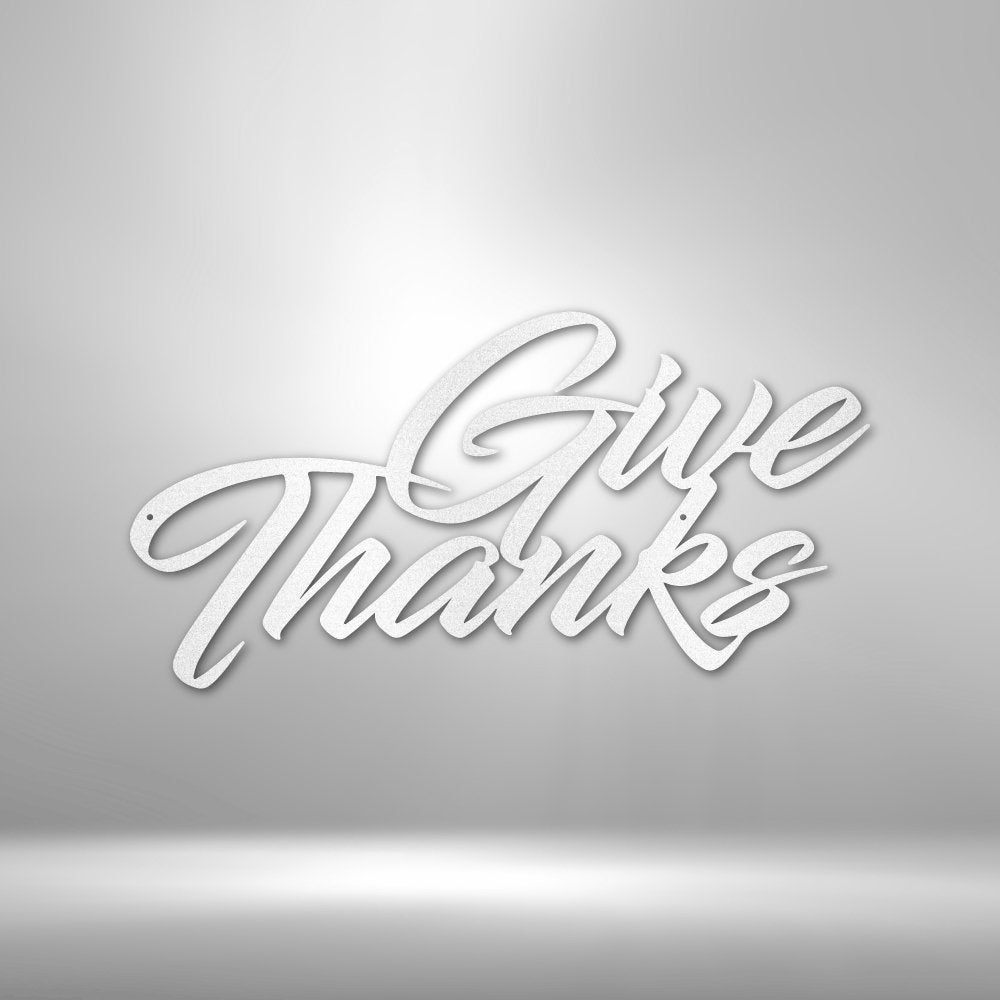 Give Thanks - Steel SignCustomly Gifts