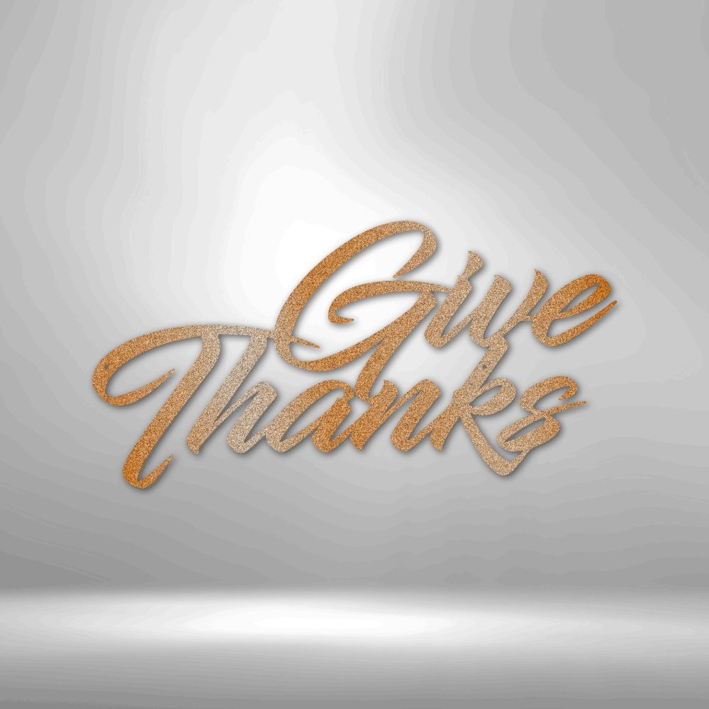 Give Thanks - Steel SignCustomly Gifts