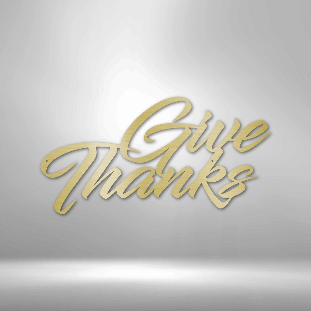 Give Thanks - Steel SignCustomly Gifts