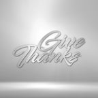 Give Thanks - Steel SignCustomly Gifts