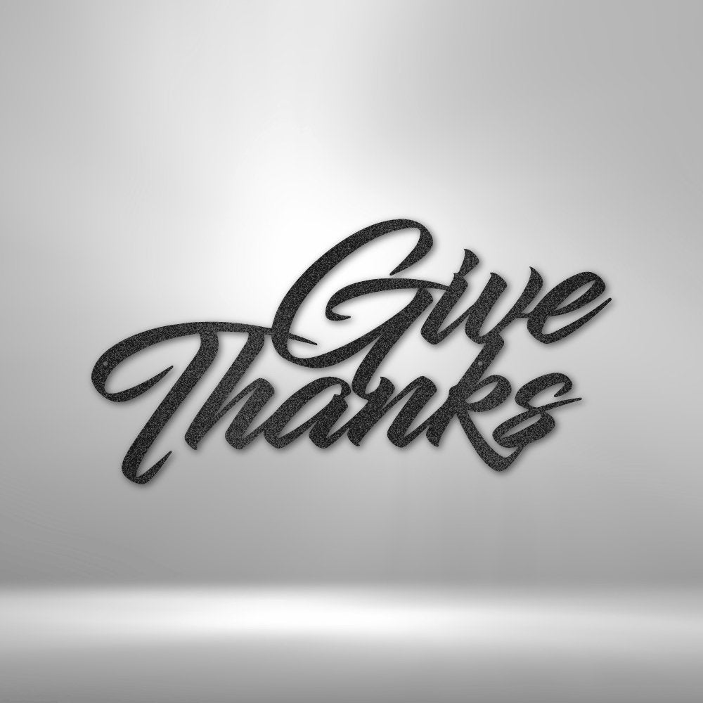 Give Thanks - Steel SignCustomly Gifts