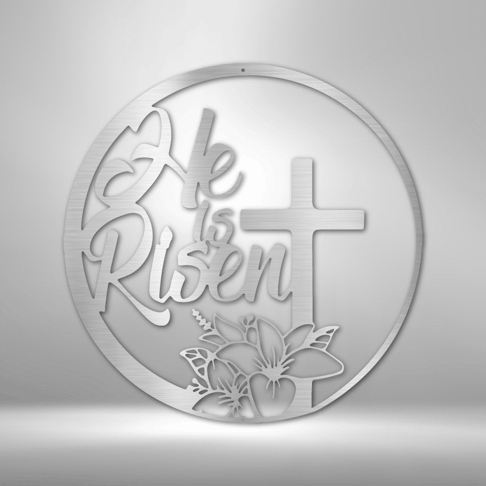 He is Risen Cross - Steel SignCustomly Gifts