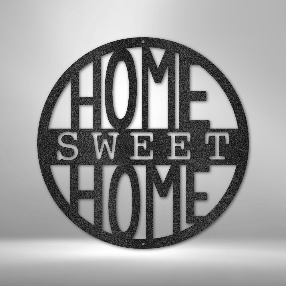 Home Sweet Home Circle - Steel SignCustomly Gifts