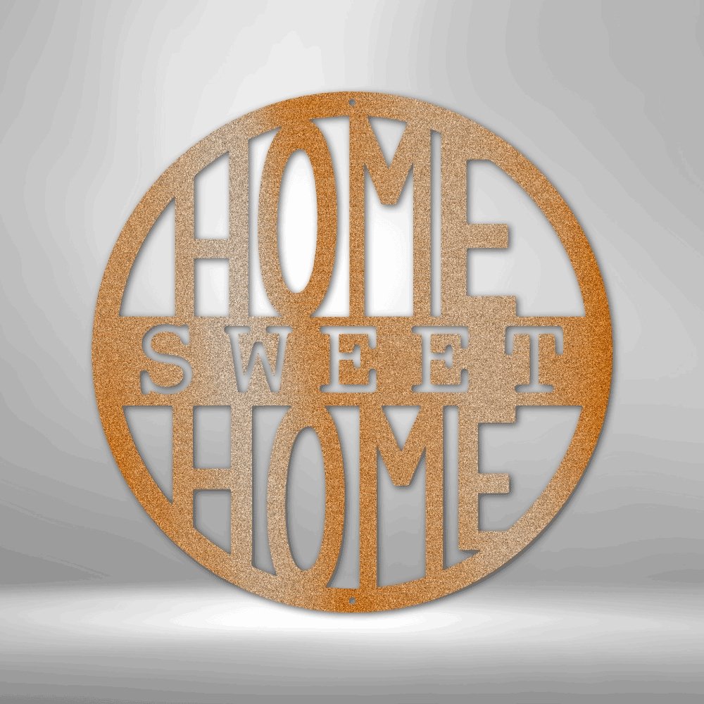 Home Sweet Home Circle - Steel SignCustomly Gifts