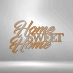 Home Sweet Home - Steel SignCustomly Gifts
