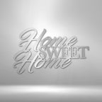 Home Sweet Home - Steel SignCustomly Gifts