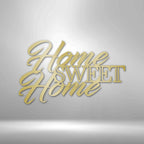 Home Sweet Home - Steel SignCustomly Gifts