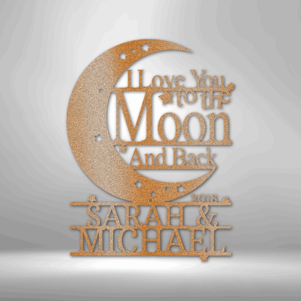 I Love You to The Moon and Back Personalized Steel SignCustomly Gifts
