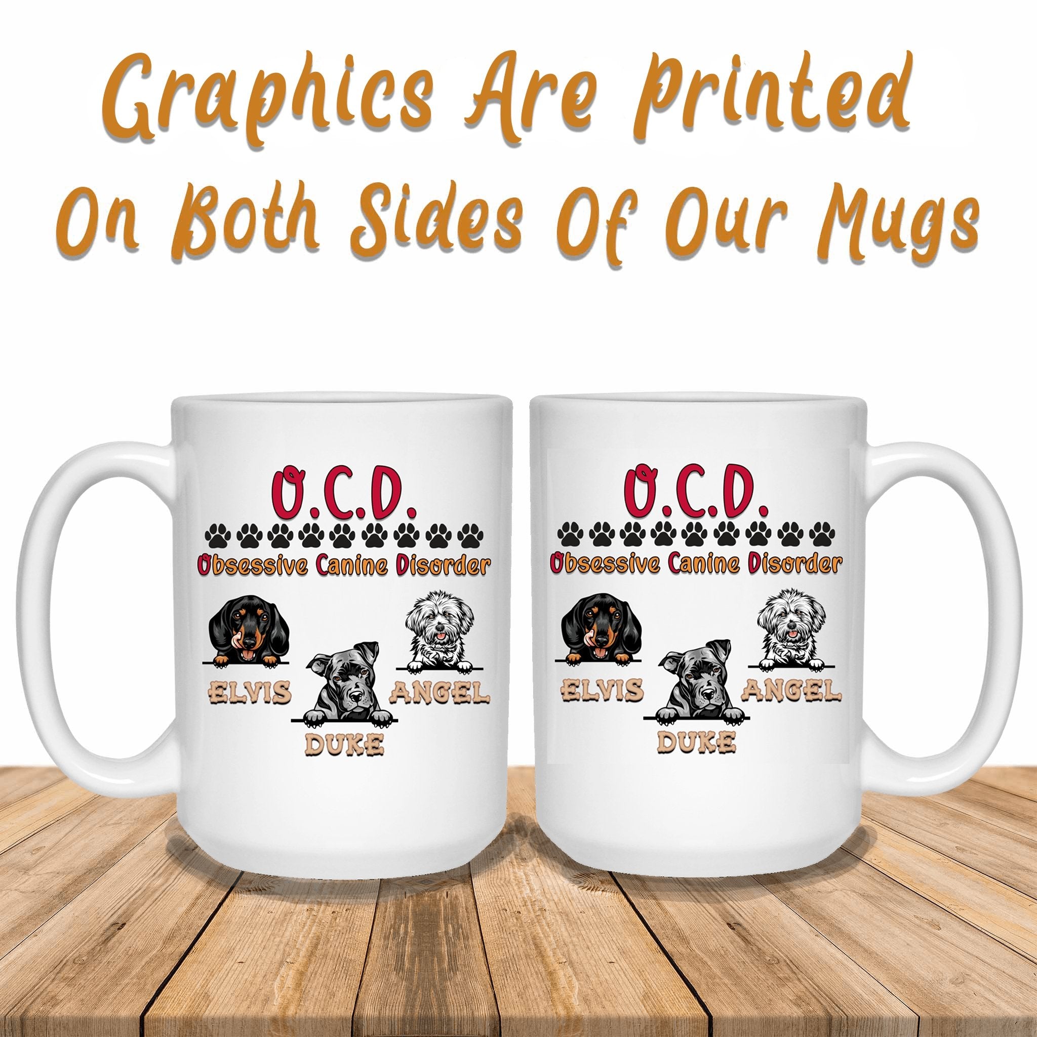 O.C.D. Obsessive Canine Disorder Custom Personalized Dog Lovers Coffee MugCustomly Gifts