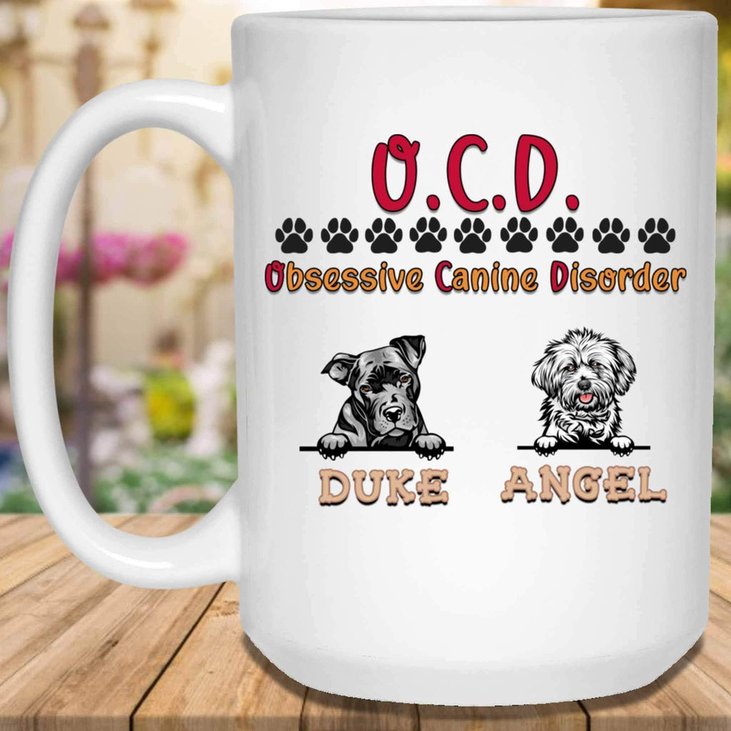 O.C.D. Obsessive Canine Disorder Custom Personalized Dog Lovers Coffee MugCustomly Gifts