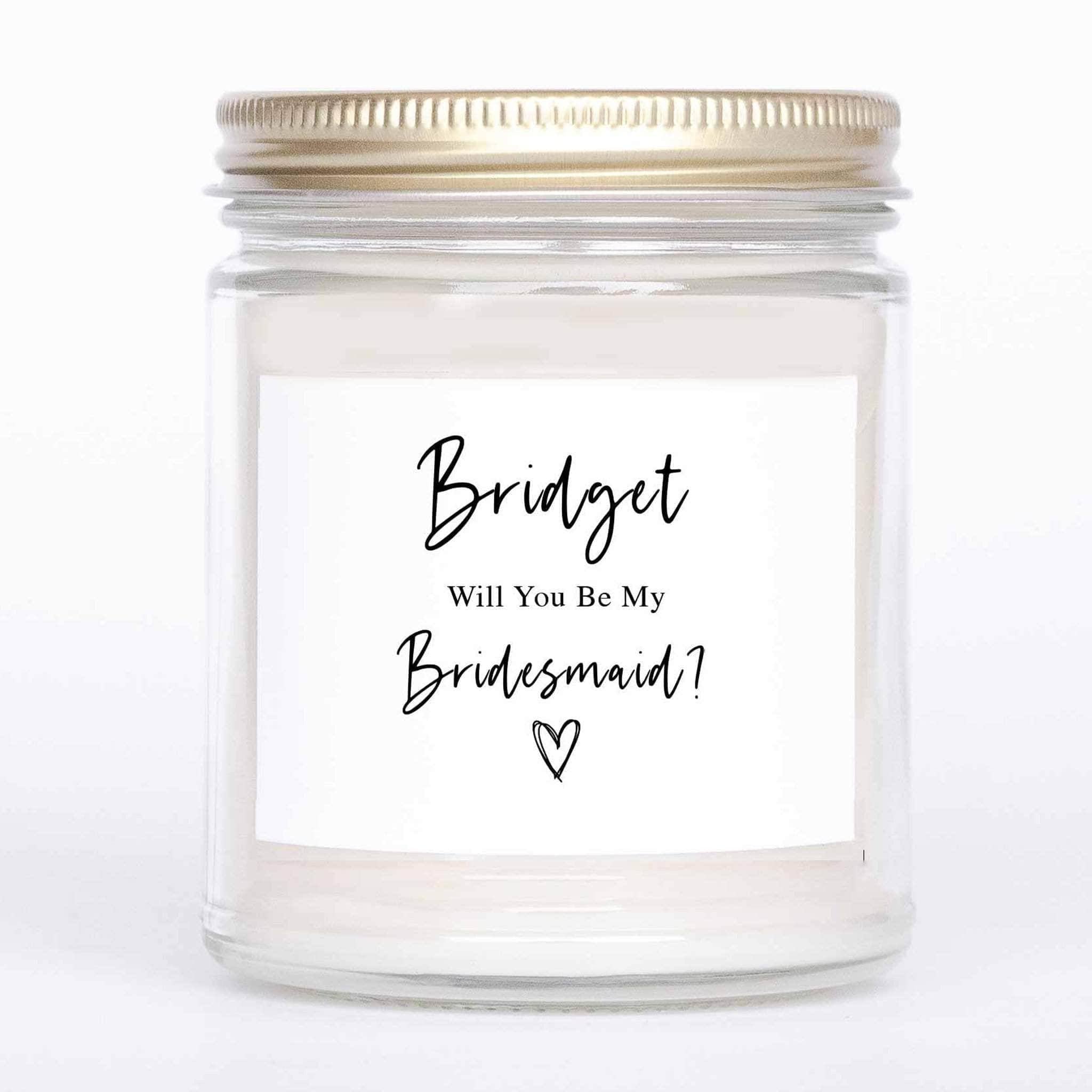 Personalized Will You Be My Bridesmaid Maid - Matron Of Honor 9 Oz. CandleCustomly Gifts