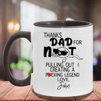 Thanks Dad For Not Pulling Out Personalized Coffee MugCustomly Gifts